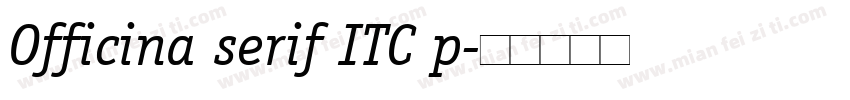 Officina serif ITC p字体转换